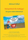 Image for Ruhrpottisch fur Anfanger : Das ganz andere Woerterbuch