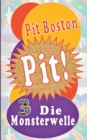 Image for Pit! Die Monsterwelle : Pits spannende Abenteuer