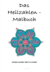 Image for Das Heilzahlen-Malbuch