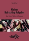 Image for Kleiner Hairstyling Ratgeber : Von Ponys, Wellen und Bananen
