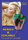 Image for Mensch &amp; Schlange : Freundschaft oder Feindschaft?