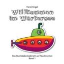 Image for Willkommen im Woertersee - Band 1