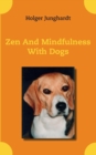 Image for Zen And Mindfulness With Dogs