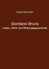 Image for Giordano Bruno - Leben, Werk und Wirkungsgeschichte