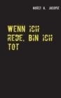 Image for Wenn ich rede, bin ich tot