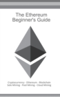 Image for The Ethereum Beginners Guide
