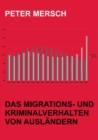 Image for Das Migrations- und Kriminalverhalten von Auslandern