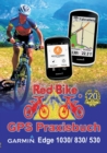 Image for GPS Praxisbuch Garmin Edge 1030 : &amp; Edge 830, Edge 530: Funktionen, Einstellungen &amp; Navigation