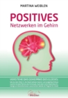 Image for Das Positive Netzwerken im Gehirn