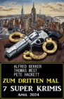 Image for Zum dritten Mal 7 Super Krimis April 2024