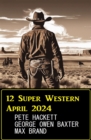 Image for 12 Super Western April 2024