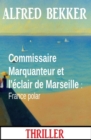 Image for Commissaire Marquanteur et l&#39;eclair de Marseille : France polar
