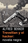 Image for Trevellian y el hacker: novela negra
