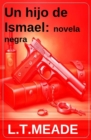 Image for Un hijo de Ismael: novela negra