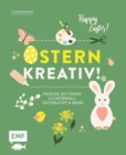 Image for Ostern kreativ!: Frische DIY-Ideen: Flowerwall, Osterlicht und mehr