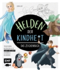 Image for Helden der Kindheit - Das Zeichenbuch: Trickfiguren, Kulthelden &amp; Co. Schritt fur Schritt zeichnen und kolorieren