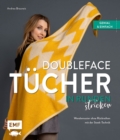 Image for Doubleface-Tucher in Runden stricken: Wendemuster ohne Ruckreihen - genial und einfach mit der Steek-Technik