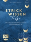 Image for Strickwissen to go - Das umfassende Strick-Lexikon: Abketten, Zunehmen und mehr