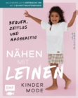 Image for Nahen mit Leinen - Kindermode: Bequem, zeitlos und nachhaltig - Alle Modelle in Groe 86-146 - Mit Schnittmusterbogen als Download