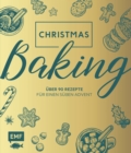 Image for Christmas Baking: Uber 90 Rezepte fur einen suen Advent