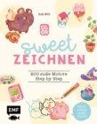 Image for Sweet zeichnen - 200 sue Motive von Instagram-Artist olguioo: Kreis, Strich, Farbe, fertig! - Alle Motive Step by Step