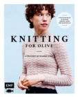 Image for Knitting for Olive - Stricken im Skandi-Chic: 21 Strickprojekte in Mohair, Merino, Seide und Baumwolle