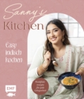 Image for Sanny&#39;s Kitchen - Easy indisch kochen: 55 Wohlfuhl-Rezepte von Sanny Kaur - mit Gewurz-Guide und allen Basics