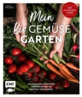 Image for Mein Biogemuse-Garten: Das Standardwerk - Nachhaltig Gartnern Und Samenfeste Sorten Vermehren