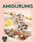 Image for Amigurumis - Small and Sweet!: Niedliche Tierbabys Und Ihre Familien Hakeln