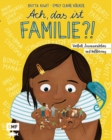 Image for Ach, das ist Familie?!: Vielfalt, Zusammenleben und Aufklarung - Mit Tipps fur Eltern und Padagog*innen