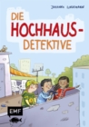 Image for Die Hochhaus-Detektive (Die Hochhaus-Detektive Band 1): Detektivroman fur Kinder ab 8 Jahren