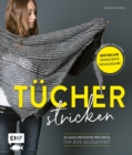 Image for Tucher Stricken: 30 Maschenfeine Projekte Fur Jede Gelegenheit - Erweiterte Neuausgabe Mit 5 Neuen Tuchern