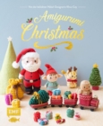 Image for Amigurumi-Christmas: 30 weihnachtliche Figuren und Accessoires hakeln: Weihnachtsmann, Elfen, Eisbar, Engel, Lebkuchenmann und vieles mehr