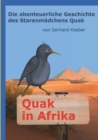 Image for Quak in Afrika : Die abenteuerliche Geschichte des Starenmadchens Quak