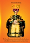 Image for Cixi : Die letzte Herrscherin auf dem chinesischen Drachenthron