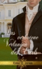 Image for Das verbotene Verlangen des Earls : Der Gentleman seines Herzens Teil 1