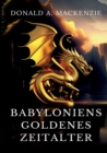 Image for Babyloniens goldenes Zeitalter