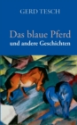 Image for Das blaue Pferd : und andere Geschichten