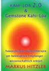 Image for Kahi-Loa 2.0 &amp; Gemstone Kahi-Loa : Hawaiianische Koerpertherapie am bekleideten Empfanger - wissenschaftlich erklart
