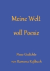 Image for Meine Welt voll Poesie : Neue Gedichte