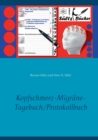 Image for Kopfschmerz-Migrane-Tagebuch/Protokollbuch XXL