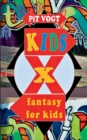 Image for Kids X : Fantasy for Kids