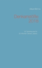 Image for Denkanstoesse 2018 : 52 Denkimpulse fur 52 Wochen Deines Lebens