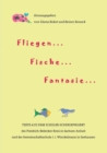 Image for Fliegen ... Fische ... Fantasie ... : Kindsein in Sachsen-Anhalt
