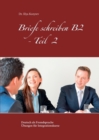Image for Briefe schreiben B2 - Teil 2 : Deutsch als Fremdsprache UEbungen fur Integrationskurse