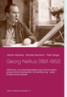 Image for Georg Nellius (1891-1952) : Voelkisches und nationalsozialistisches Kulturschaffen, antisemitische Musikpolitik, Entnazifizierung - spate Strassennamendebatte