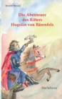 Image for Die Abenteuer des Ritters Hugolin von Barenfels : Band 1: Der Schwur
