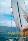 Image for Segelfieber : Abenteuer Blauwasser Fahrtensegeln