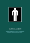 Image for Manner-Leiden : Warum Schnupfen nicht gleich Schnupfen ist ... und wieso Manner sonst noch leiden ...