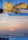 Image for Die schoensten Sagen aus Ballenstedt : &amp; dem Selketal